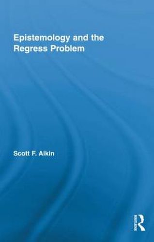 Cover image for Epistemology and the Regress Problem