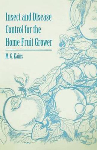 Insect and Disease Control for the Home Fruit Grower