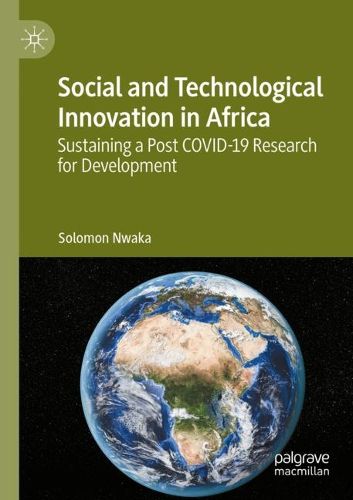 Cover image for Social and Technological Innovation in Africa: Sustaining a Post COVID-19 Research for Development