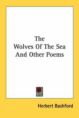 Cover image for The Wolves of the Sea and Other Poems