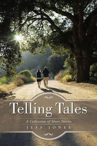 Cover image for Telling Tales: A Collection of Short Stories