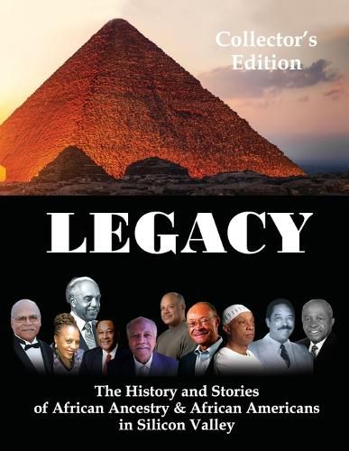 Cover image for Legacy: The History and Stories of African Ancestry and African Americans in Silicon Valley