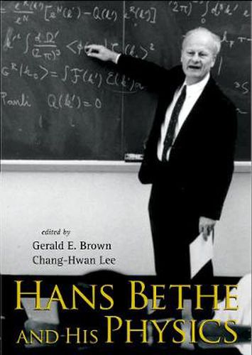 Hans Bethe And His Physics