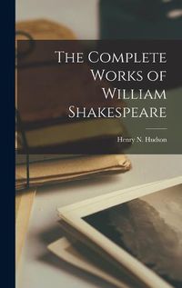 Cover image for The Complete Works of William Shakespeare