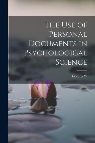 Cover image for The use of Personal Documents in Psychological Science