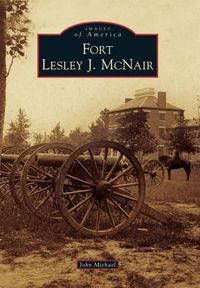 Cover image for Fort Lesley J. Mcnair