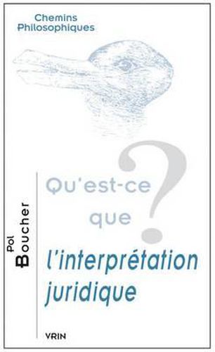 Cover image for Qu'est-Ce Que l'Interpretation Juridique?