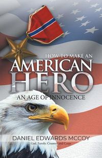 Cover image for How To Make An American Hero