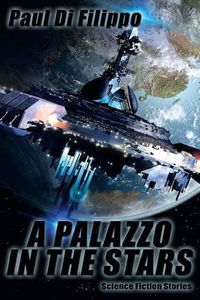 Cover image for A Palazzo in the Stars: Science Fiction Stories