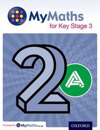 Cover image for MyMaths for Key Stage 3: Student Book 2A
