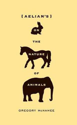 Cover image for Aelian's On the Nature of Animals