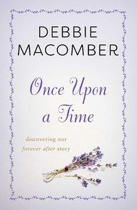Cover image for Once Upon a Time: Discovering Our Forever After Story