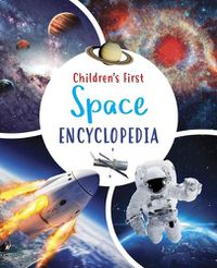 Cover image for Children's First Space Encyclopedia