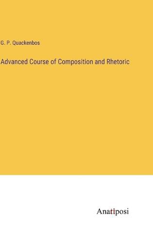 Cover image for Advanced Course of Composition and Rhetoric