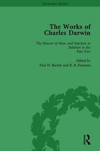 Cover image for The Works of Charles Darwin: v. 22: Descent of Man, and Selection in Relation to Sex (, with an Essay by T.H. Huxley)