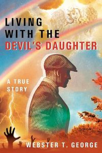 Cover image for Living with the Devil's Daughter: A True Story