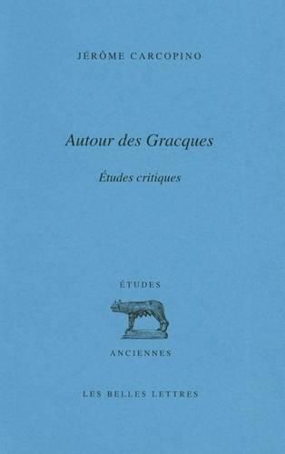 Cover image for Autour Des Gracques: Etudes Critiques