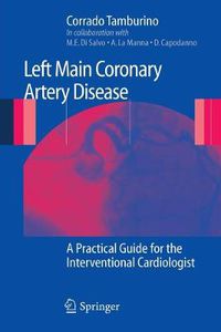 Cover image for Left Main Coronary Artery Disease: A Practical Guide for the Interventional Cardiologist