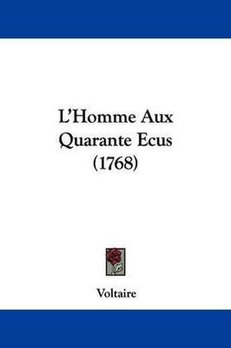 Cover image for L'Homme Aux Quarante Ecus (1768)