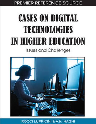 Cover image for Cases on Digital Technologies in Higher Education: Issues and Challenges