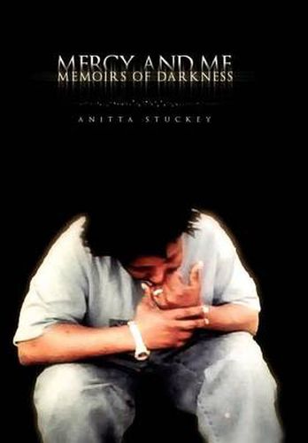 Cover image for Mercy and Me: Memoirs of Darkness