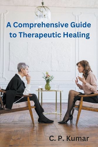 Cover image for A Comprehensive Guide to Therapeutic Healing