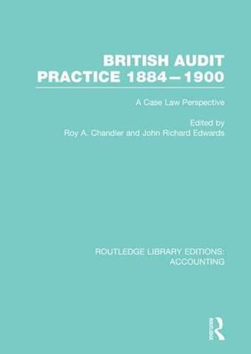 Cover image for British Audit Practice 1884-1900: A Case Law Perspective