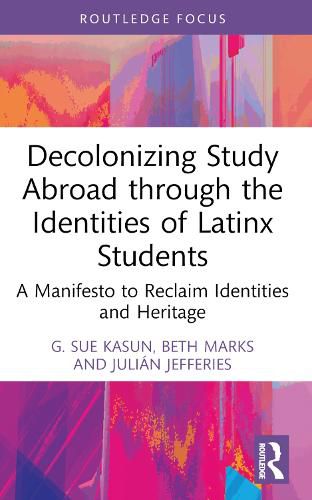 Cover image for Decolonizing Study Abroad through the Identities of Latinx Students