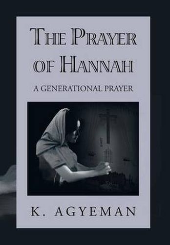 Cover image for The Prayer of Hannah: A Generational Prayer