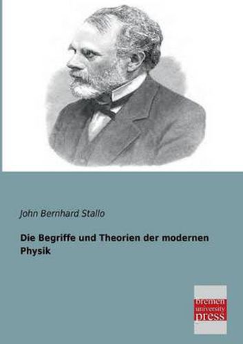 Cover image for Die Begriffe Und Theorien Der Modernen Physik