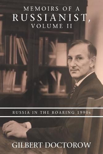 Cover image for Memoirs of a Russianist, Volume Ii