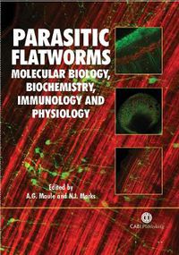 Cover image for Parasitic Flatworms: Molecular Biology, Biochemistry, Immunology and Physiology