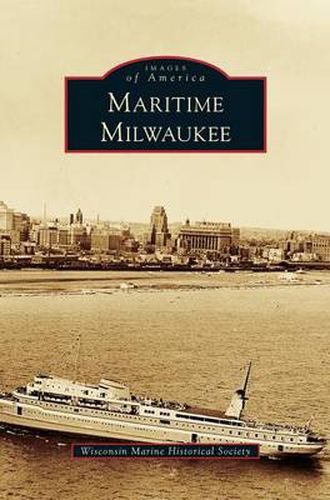 Cover image for Maritime Milwaukee