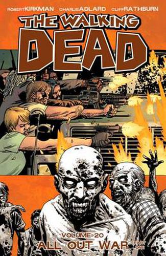 Cover image for The Walking Dead Volume 20: All Out War Part 1