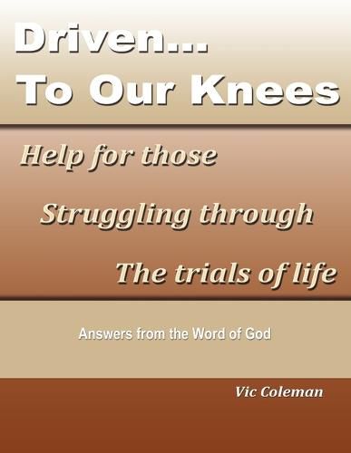 Cover image for Driven To Our Knees