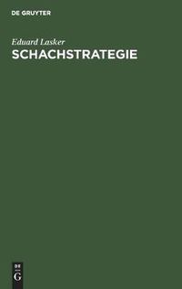 Cover image for Schachstrategie: Einfuhrung in Den Geist Der Praktischen Partie