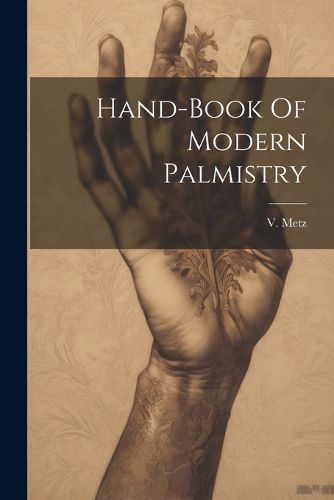 Cover image for Hand-book Of Modern Palmistry