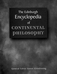 Cover image for Edinburgh Encyclopaedia of Continental Philosophy