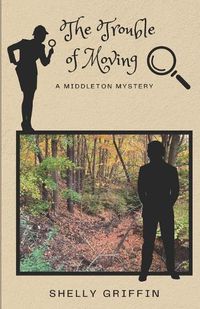 Cover image for The Trouble of Moving