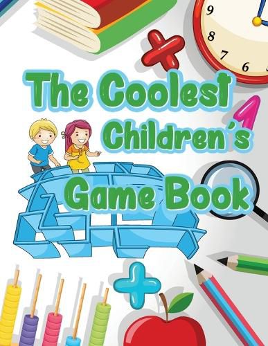 Cover image for The Coolest Childrens Game Book: Fun brain games for kids