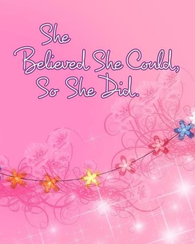 Cover image for She Believed She Could, So She Did