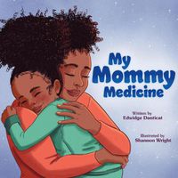 Cover image for My Mommy Medicine