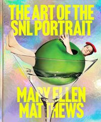 Cover image for The Art of the SNL Portrait