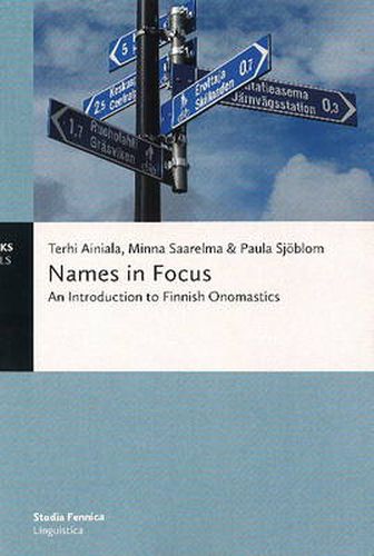 Cover image for Names in Focus: An Introduction to Finnish Onomastics