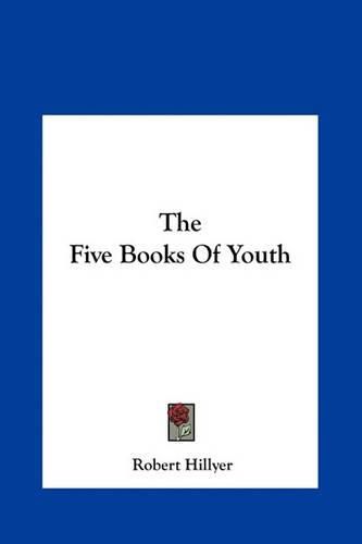 Cover image for The Five Books of Youth