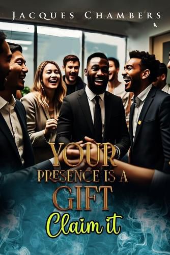 Cover image for Your Presence is a Gift