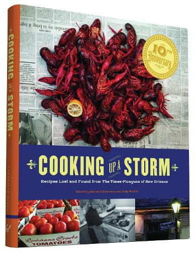 Cover image for Cooking Up A Storm: Recipes Lost and found from the Times-Picayune of New Orleans