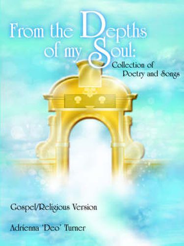 Cover image for From the Depths of My Soul: Collection of Poetry and Songs