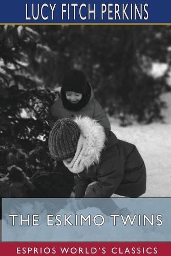 Cover image for The Eskimo Twins (Esprios Classics)