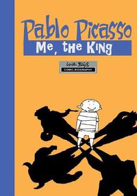 Cover image for Milestones of Art: Pablo Picasso: The King